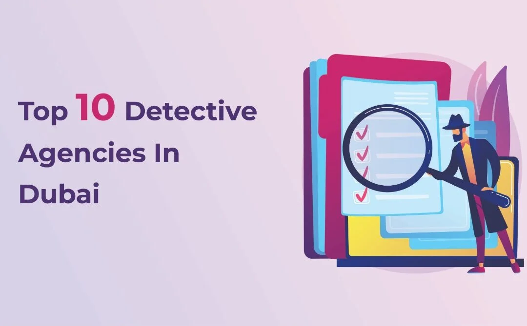 Detective Agency in Dubai