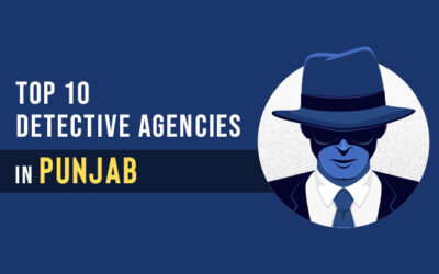 Top 10 Detective Agencies In Punjab