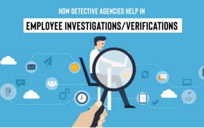 How Detective Agencies Help In Employee Investigations?