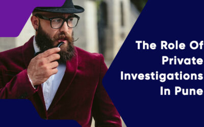 The Role Of Private Investigators In Pune