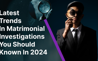 Latest Trends in Matrimonial Investigations You Should Know in 2024