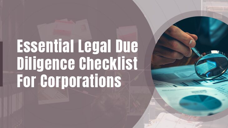 Essential Legal Due Diligence Checklist For Corporations