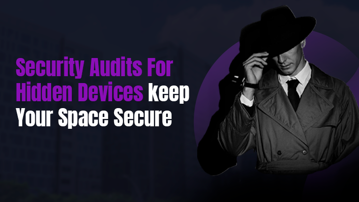 Security Audits For Hidden Devices