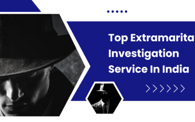 Top Extramarital Investigation Services In India