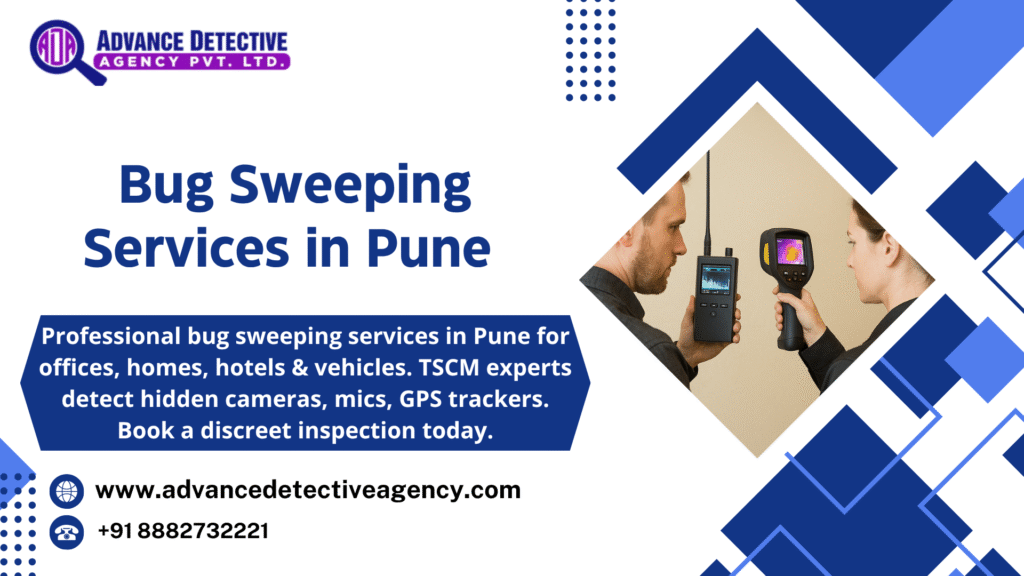 Bug Sweeping Services in Pune | Hidden Camera & Spy Device Detection